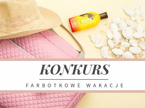 Konkurs Farbotkowe Wakacje